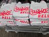 Raisin' Hell Sweatshirt