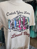 Catch You Later Local Boy Tee